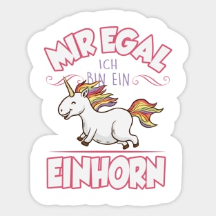 Mir egal ich bin ein Einhorn Sticker